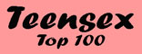 Teensex-Top100.net - die Topliste fÃ¼r geilen Teensex
